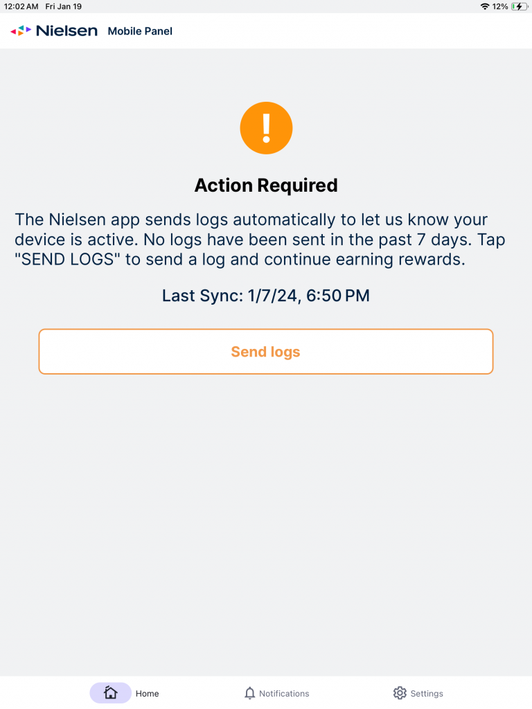 Action required!
The Nelson app sends logs automatically to let us know your device is active. No logs have been sent in the past seven days. Tap on “SEND LOGS“ to send a log and continue earning rewards.